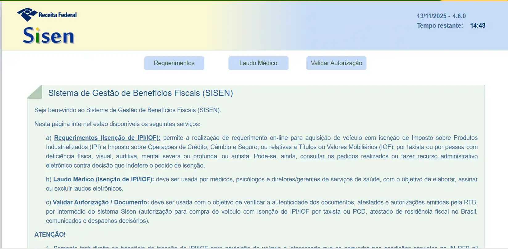 Imagem do sistema de gestão de benefícios fiscais (SISEN), página da Receita Federal do Brasil, mostrando requisitos, laudo médico e validação de autorização para aquisição de veículos com isenção de imposto.