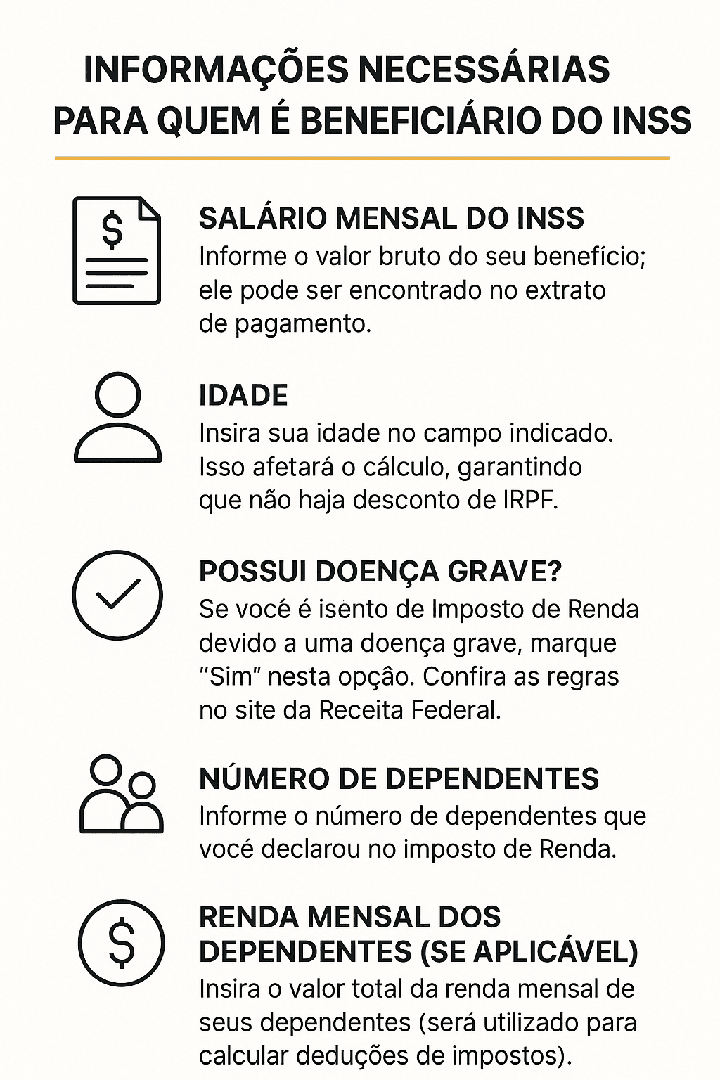 Informações essenciais para beneficiários do INSS, incluindo salário, idade, doença grave, dependentes e renda mensal, com dicas para evitar descontos de IRPF.